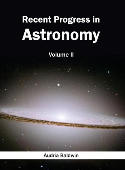Recent Progress in Astronomy