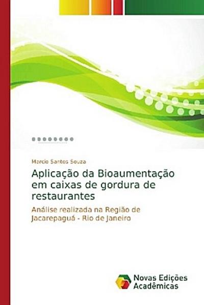 Aplicação da Bioaumentação em caixas de gordura de restaurantes