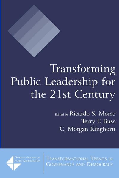 Transforming Public Leadership for the 21st Century