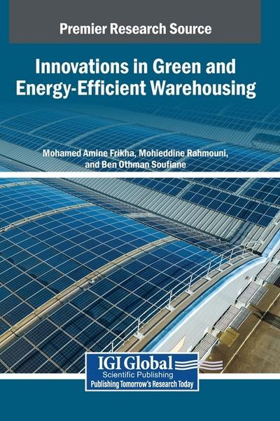 Innovations in Green and Energy-Efficient Warehousing
