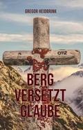 Berg versetzt Glaube