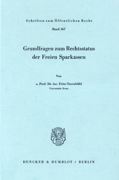 Grundfragen zum Rechtsstatus der Freien Sparkassen.