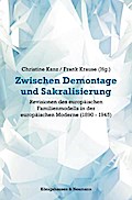 Zwischen Demontage und Sakralisierung
