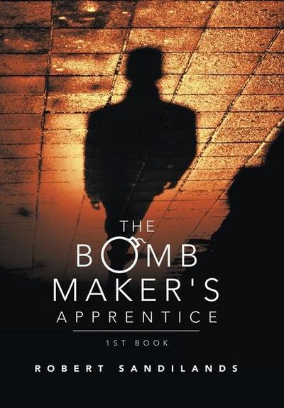 The Bomb Maker’s Apprentice