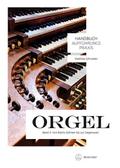 Handbuch Aufführungspraxis Orgel 2