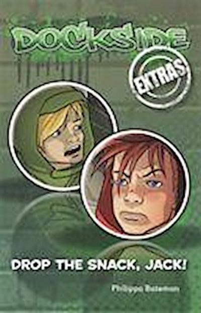 Bateman, P: Dockside Extras: Drop the Snack, Jack! (Stage 2