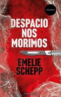 Despacio nos morimos