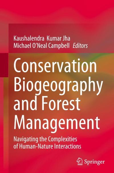 Conservation Biogeography and Forest Management