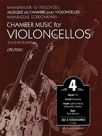 Chamber Music for Violoncellos 4/Kammermusik Fur Violoncelli 4/Musique de Chambre Pour Violoncelles 4/Kamarazene Gordonkakra 4: For 3 Violoncellos