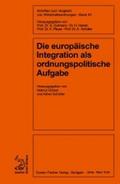 Die europäische Integration als ordnungspolitische