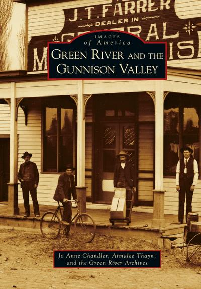 Green River and the Gunnison Valley