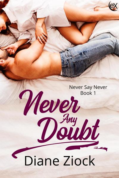Never Any Doubt (Never Say Never, #1)