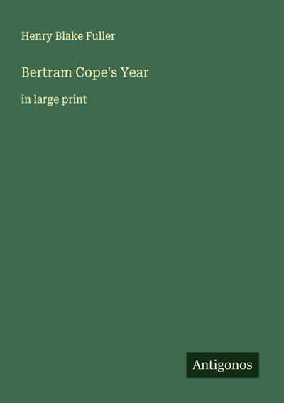 Bertram Cope’s Year