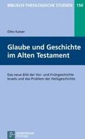 Glaube und Geschichte im Alten Testament