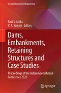 Dams, Embankments, Retaining Structures and Case Studies