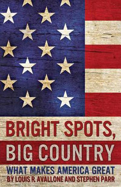 Bright Spots, Big Country