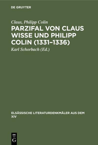 Parzifal von Claus Wisse und Philipp Colin (1331-1336)