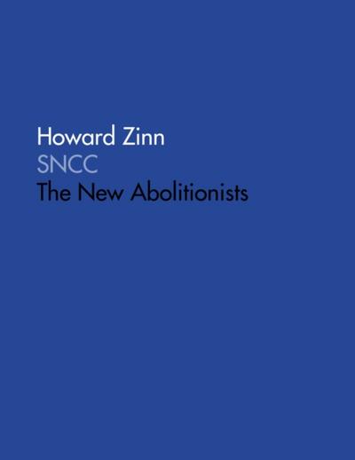 SNCC: The New Abolitionists