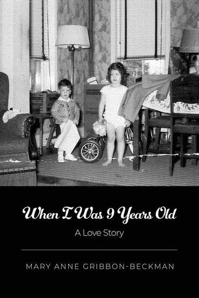 When I Was 9 Years Old