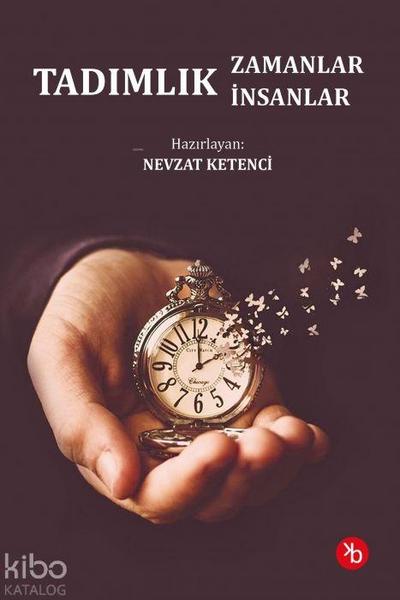 Tadimlik Zamanlar, Tadimlik Insanlar