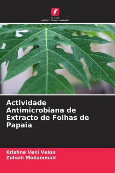 Actividade Antimicrobiana de Extracto de Folhas de Papaia