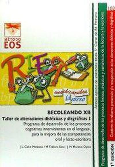 Becoleando XII : taller de alteraciones disléxicas y disgráficas 3