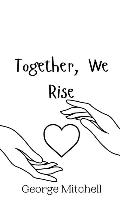 Together, We Rise