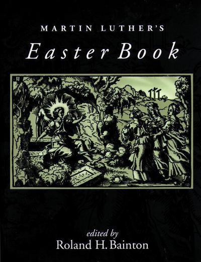 Martin Luther’s Easter Book