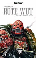 Warhammer 40.000 - Rote Wut: Ein Roman der Blood Angels