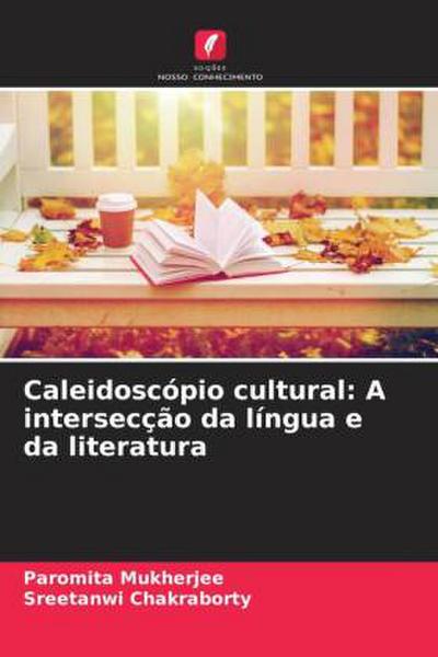 Caleidoscópio cultural: A intersecção da língua e da literatura