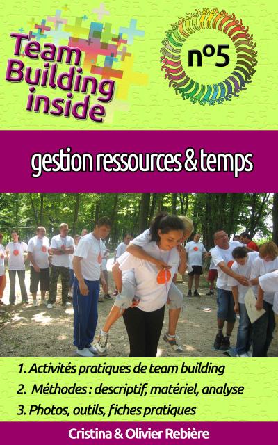 Team Building inside n°5 - gestion ressources & temps (eBook, EPUB) - Cristina Rebiere