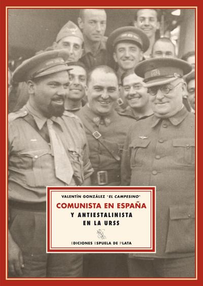 Comunista en España y antiestalinista en la URSS