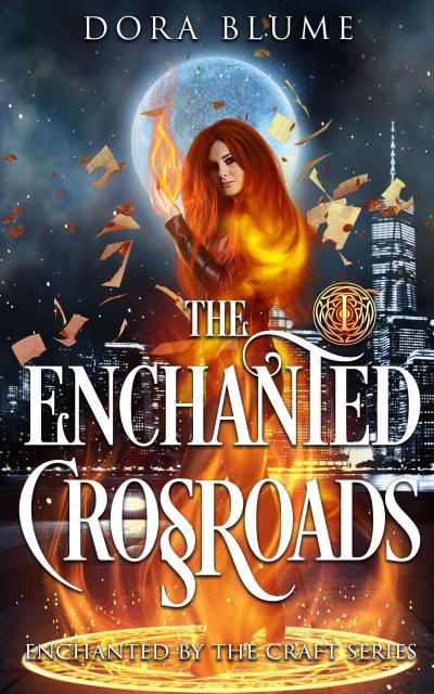 The Enchanted Crossroads (Enchanted by the Craft, #1)