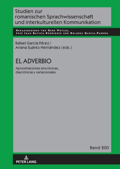 El adverbio: aproximaciones sincronicas, diacronicas y variacionales