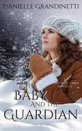 The Baby and the Guardian (Christmas Cabin, #1)