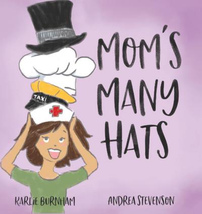 Mom’s Many Hats