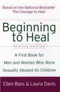 Beginning to Heal (Revised Edition)