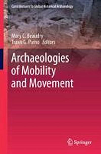 Archaeologies of Mobility and Movement