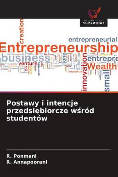Postawy i intencje przedsi¿biorcze w¿ród studentów