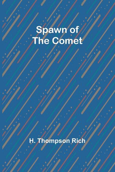 Spawn of the Comet