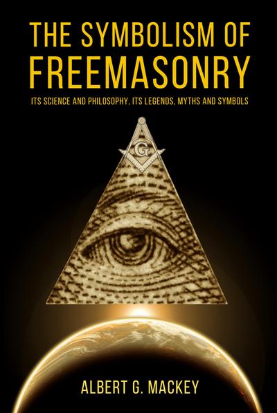 The Symbolism of Freemasonry