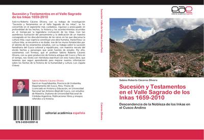 Sucesión y Testamentos en el Valle Sagrado de los Inkas 1659-2010