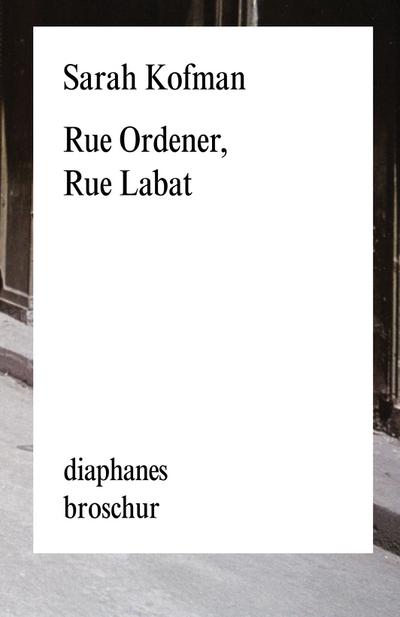 Rue Ordener, Rue Labat (diaphanes Broschur)