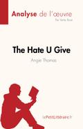 The Hate U Give : La haine qu’on donne de Angie Thomas (Analyse de l’oeuvre)