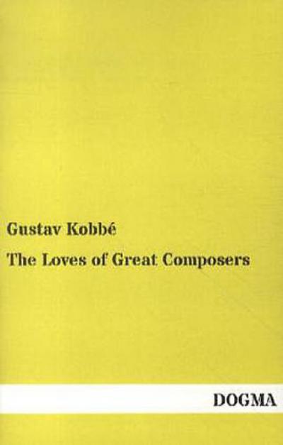 The Loves of Great Composers