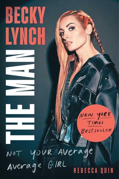 Becky Lynch: The Man 