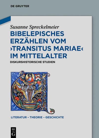 Bibelepisches Erzählen vom ’Transitus Mariae’ im Mittelalter