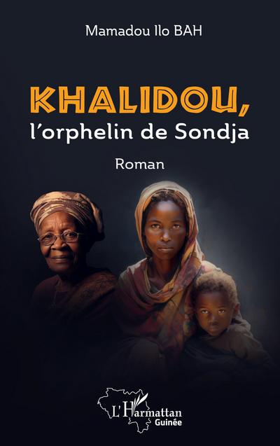 Khalidou, l’orphelin de Sondja