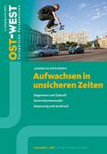 Aufwachsen in unsicheren Zeiten