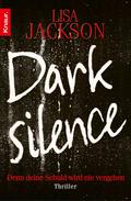 Dark Silence von Lisa Jackson | Ebook